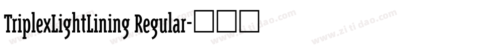 TriplexLightLining Regular字体转换
